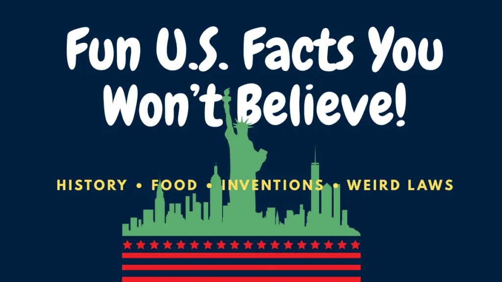 Fun U.S. Facts You Wonât Believe â Featured Image for 100 trivia facts about America